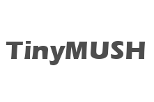 TinyMUSH TinyMUSH